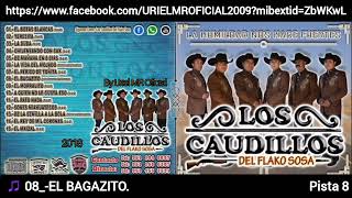 LOS CAUDILLOS DEL FLAKO SOSA  EL BAGAZITO  AUDIO OFICIAL [upl. by Dora]