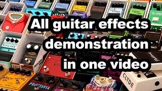 All guitar effects demonstration in one video Most popular guitar effects demo [upl. by Ecirtemed]