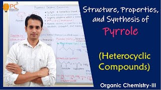 Pyrrole Organic Chemistry Structure Properteis and Synthesis of Pyrrole  Heterocyclic compounds [upl. by Esela430]