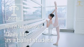 4KENGРусский한국어日語中文简繁 Ziathr Ballet Documentary Nayeon Parks daily life as a ballet student [upl. by Ahseen]