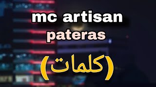 mc artisan pateras كلمات [upl. by Shalne]