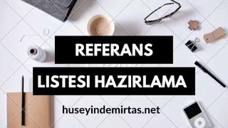 Referans listesi hazırlama Online [upl. by Uliram419]