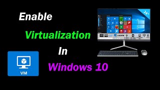 How to enable virtualization in Windows [upl. by Caassi12]