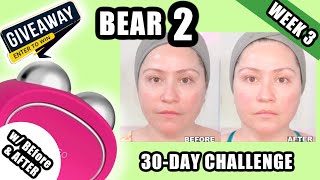 FOREO BEAR 2  WEEK 3🔸 30DAY CHALLENGE  DEMO  BEFORE amp AFTERS foreo bear2 [upl. by Charlet63]