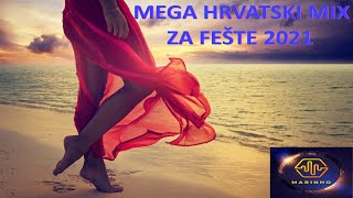 MariNho  MEGA HRVATSKI MIX ZA FEŠTE 2O21 [upl. by Cherise]