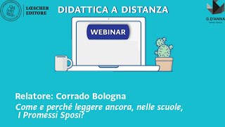 Webinar per la didattica a distanza  Come e perché leggere ancora I Promessi Sposi [upl. by Ydualc240]