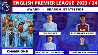 ENGLISH PREMIER LEAGUE 202324  SUMMARY  SESON STATISTICS  EPL AWARD  PPREMIER LEAGUE [upl. by Rhoads]