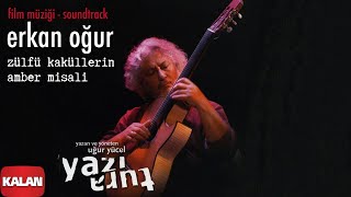 Erkan Oğur  Zülfü Kaküllerin Amber Misali  Yazı Tura Orijinal Film Soundtrack © 2004 Kalan Müzik [upl. by Clintock]