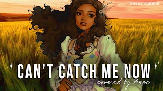 Cant Catch Me Now Hunger Games【covered by Anna】 [upl. by Lisette736]