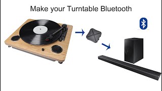 Turntable to Bluetooth Sound Bar or Speaker [upl. by Jemena]