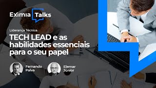 Tech lead e as habilidades essenciais para o seu papel [upl. by Maharva568]