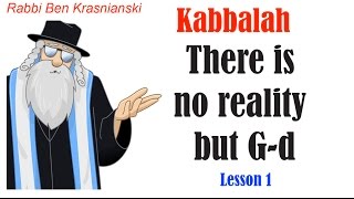 Lesson 1  There is no reality but Gd  Kabballah and the Psychology of the soul [upl. by Auehsoj]