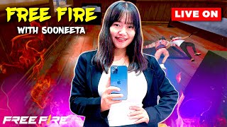 Free Fire MOBILE LIVE 🔥 Free Fire Live with Sooneeta 💖 FF LIVE ✌ Free Fire Live freefire [upl. by Soren]