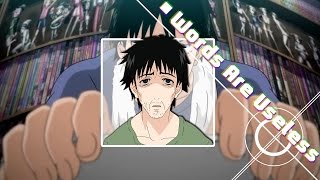 Welcome to the NHK「AMV」Words Are Useless [upl. by Sokul582]