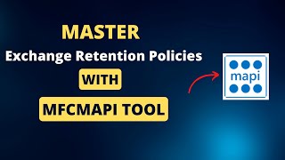 Master Exchange Retention Policies Supercharge Your Strategy with MFCMAPI Troubleshooting [upl. by Hosea27]