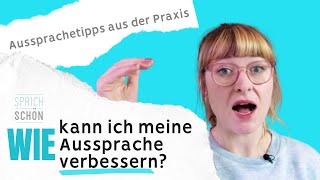 Wie kann ich meine deutsche Aussprache verbessern  Aussprachetipps aus der Praxis [upl. by Elsbeth]