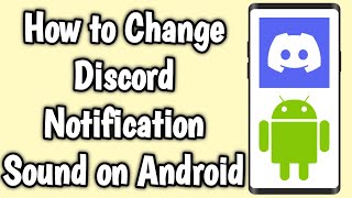 How to Change Discord Notification Sound on Android [upl. by Tengler]