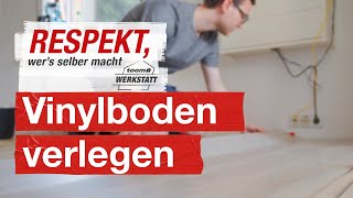 Vinylboden richtig verlegen  toom Werkstatt [upl. by Gosser]