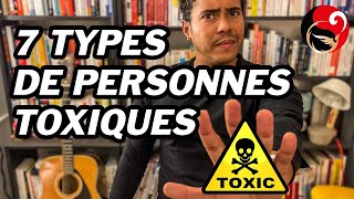 7 types de personnes toxiques à éviter absolument signes et solutions [upl. by Naarah635]