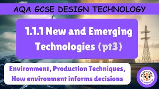 AQA GCSE DT  111  Environment Production techniques Decision making [upl. by Mairam]