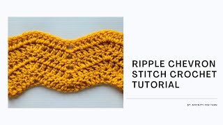 Ripple Chevron Stitch Crochet Tutorial [upl. by Bolling]