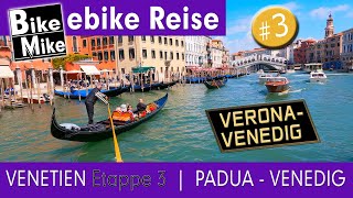 Verona  Venedig  3 Tage durch das wunderbare Venetien  Etappe 3 Von Padua nach Venedig [upl. by Nitsirc]