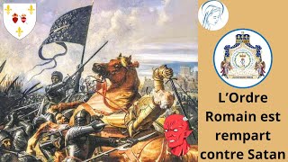 LOrdre Romain est rempart contre Satan de lui sortiront le Dernier Pape et le Grand Monarque [upl. by Yelrehs]