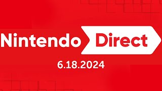 Nintendo Direct 6182024  Reaction [upl. by Schlesinger782]