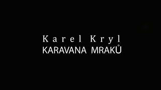 Karel Kryl  Karavana mraků [upl. by Nadeen]