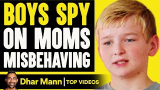 Boys Spy On Moms Misbehaving  Dhar Mann [upl. by Aivatan612]