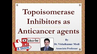 Anticancer Topoisomerase Inhibitors Camptothecin Epipodophyllotoxin Anthracycline [upl. by Cailly]