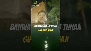 Gus Baha quotAllah itu Tuhanquot ngaji ngajionline ngajigusbaha shorts firalshorts [upl. by Ovid]