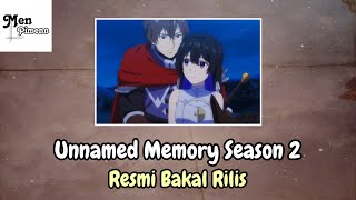 Unnamed Memory Resmi Rilis Season 2 [upl. by Gusta]