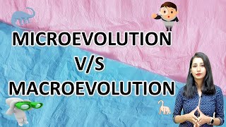 Microevolution VS Macroevolution I Evolution and Behaviour [upl. by Nnylyt188]