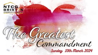 The Greatest Commandment  Sunday Morning Worship  10th March 2024 [upl. by Merdith509]