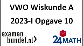 Eindexamen vwo wiskunde A 2023I Opgave 10 [upl. by Marjorie]