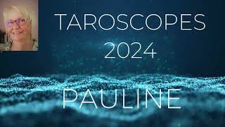 TAROSCOPES  ANNÉE 2024 〰 INTRO DE PAULINE [upl. by Trebron]