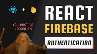 Firebase Authentication in React A StepbyStep Guide with Protected Routes [upl. by Elwaine500]