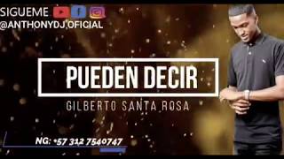 PUEDEN DECIR  GILBERTO SANTA ROSA  LETRA [upl. by Ylurt394]