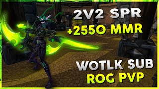 2v2 SPR 2550 MMR  WOW R1 Rogue Arena PVP  Warmane WOTLK  3rd February 2024 Stream [upl. by Aelaza]