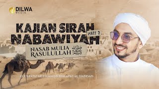 Sirah Nabawiyah Part 3 quotNasab Mulia Rasulullah SAWquot [upl. by Adamson]