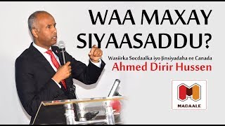 Waamaxay Siyaasad  Wasiir Socdaalka Canada Ahmed Hussen [upl. by Marler]