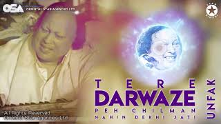 Tere Darwaze Peh Chilman Nahin Dekhi Jati  Nusrat Fateh Ali Khan  OSA Worldwide [upl. by Kciredorb]