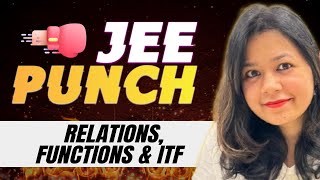 Relations Functions amp ITF One shot Revision  JEE Punch jee1 jeepunch [upl. by Hennahane]