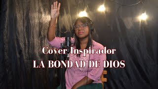 DESCUBRE un COVER asombroso De La Bondad De Dios Inspirador y Vibrante [upl. by Janeczka]