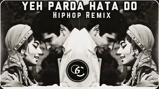 Yeh Parda Hata Do Remix  HiphopTrap Remix  Bass  Hindi Song Remix [upl. by Hedberg]