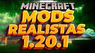 TOP 15 MODS REALISTAS PARA O MINECRAFT 1201 [upl. by Aguayo]