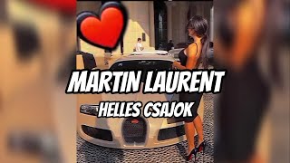 MARTIN LAURENT 2024 X HELLES CSAJOK [upl. by Sig]