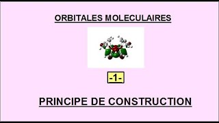 Orbitales moléculaires  Construction [upl. by Edik]