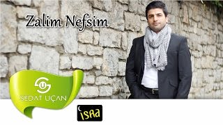 Sedat Uçan  Zalim Nefsim  İlahi [upl. by Dielu]